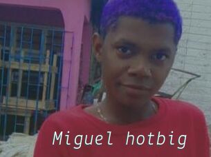 Miguel_hotbig