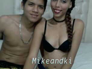 Mikeandki