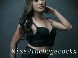 Miss9inchugecockx