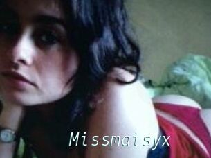 Missmaisyx