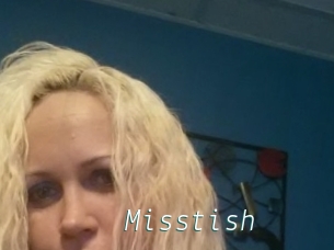 Misstish