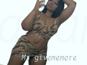 Ms_givememore