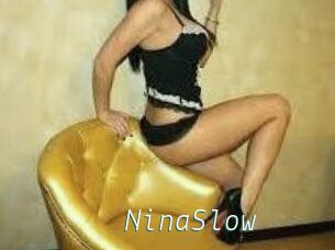 NinaSlow