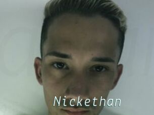 Nickethan