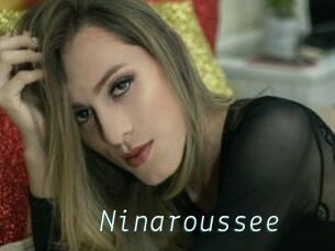 Ninaroussee