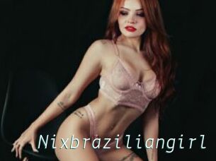 Nixbraziliangirl