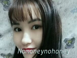 Nomoneynohoney