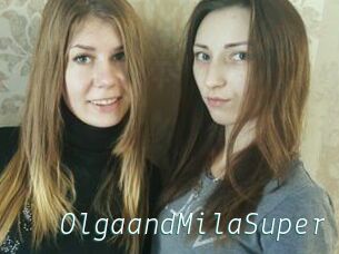 OlgaandMilaSuper