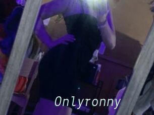 Onlyronny