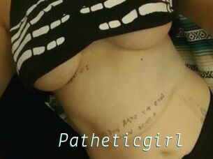 Patheticgirl