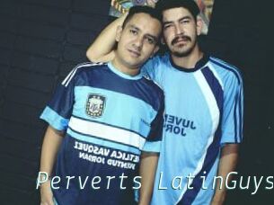 Perverts_LatinGuys