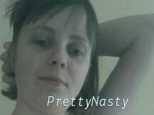 PrettyNasty