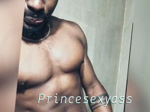 Princesexyass