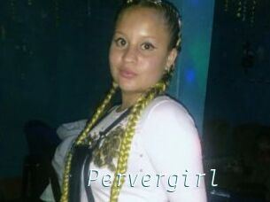 Pervergirl