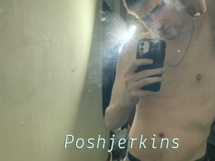 Poshjerkins