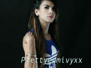 Prettycumivyxx