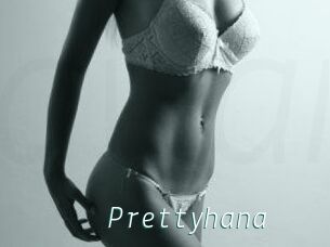 Prettyhana