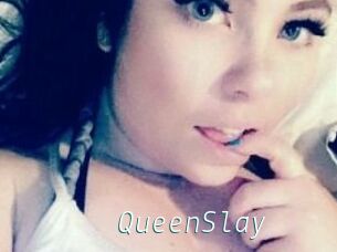 QueenSlay