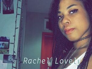 Rachel_Lovely