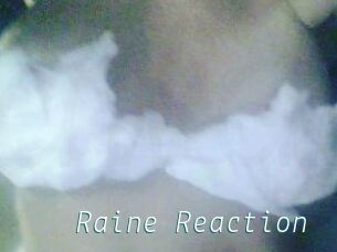 Raine_Reaction