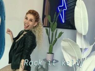 Rock_it_kelly