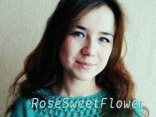 RoseSweetFlower