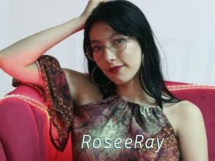 RoseeRay