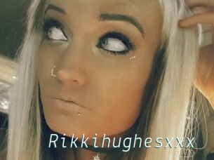 Rikkihughesxxx