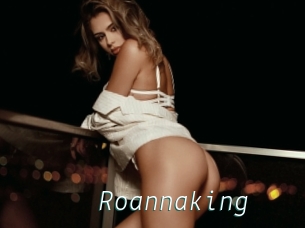 Roannaking