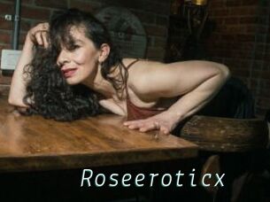 Roseeroticx