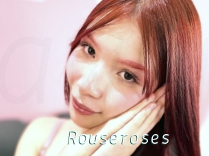 Rouseroses