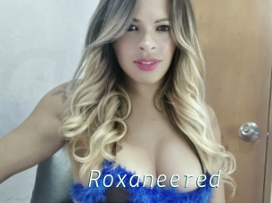 Roxaneered