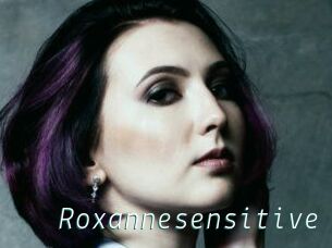 Roxannesensitive