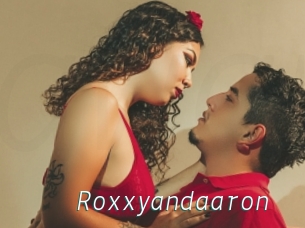 Roxxyandaaron