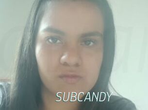 SUBCANDY