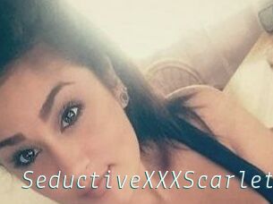 SeductiveXXXScarlett