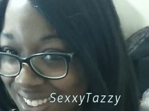 SexxyTazzy