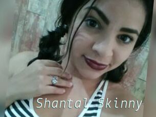 Shantal_Skinny