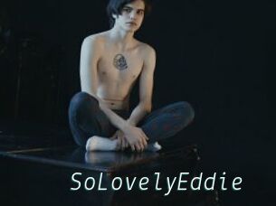 SoLovelyEddie