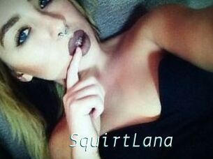 Squirt_Lana