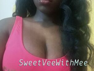 SweetVeeWithMee