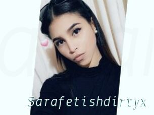 Sarafetishdirtyx