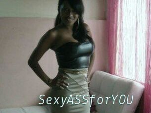 SexyASSforYOU