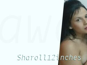 Sharoll12inches