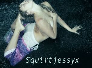 Squirtjessyx