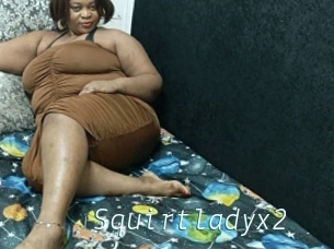 Squirtladyx2