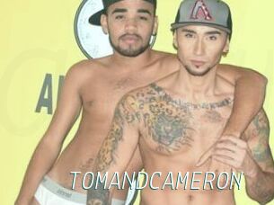 TOMANDCAMERON