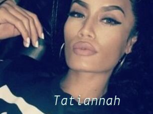 Tatiannah