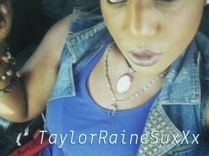 TaylorRaineSuxXx