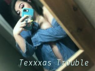 Texxxas_Trouble